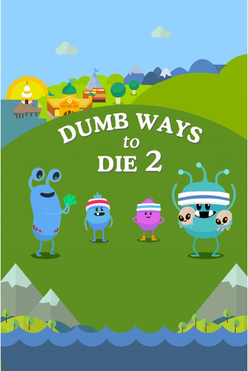 Dumb Ways To Die 2