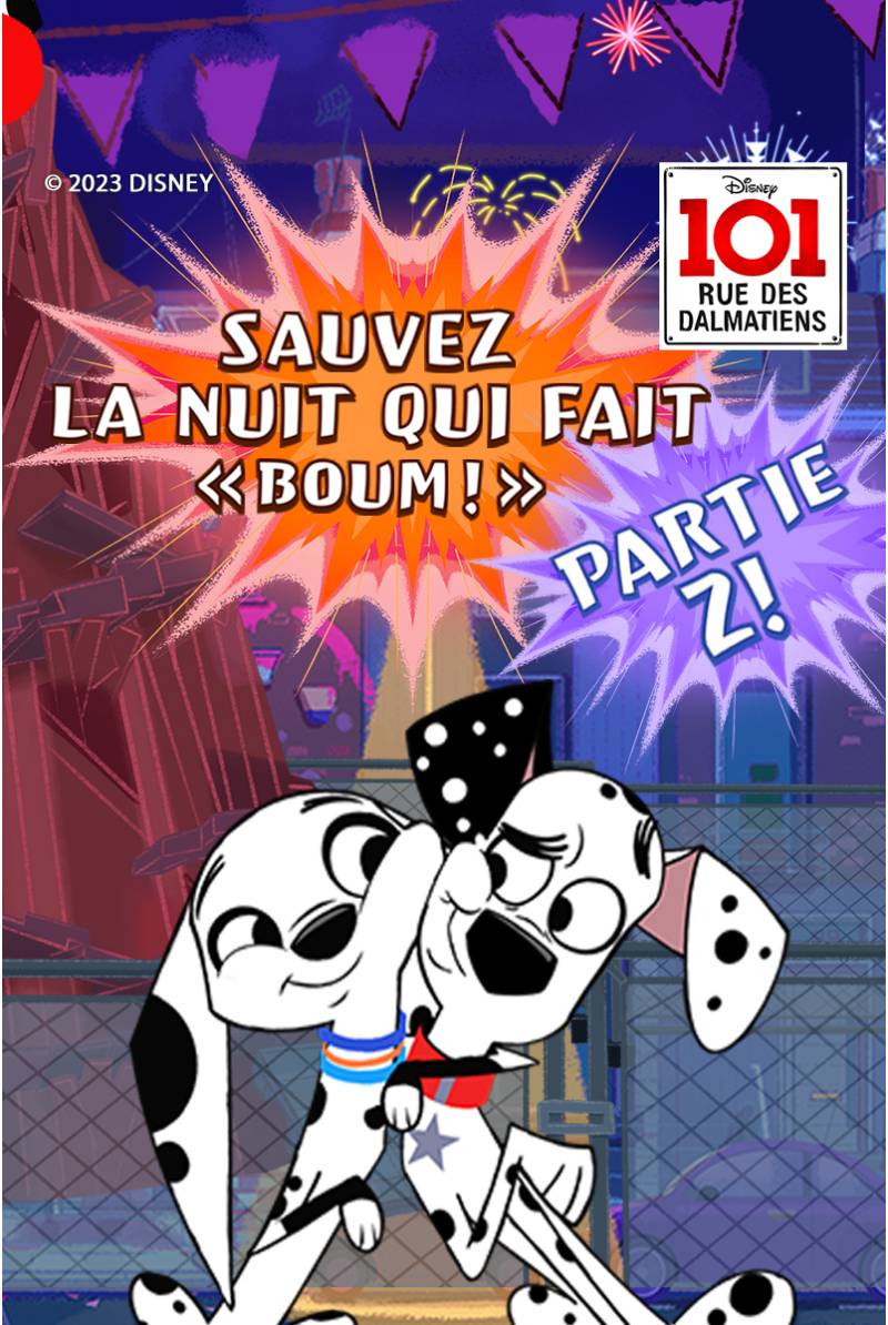 101 Rue des Dalmatiens: Sauvez la nuit qui fait «Boum! » - Part 2